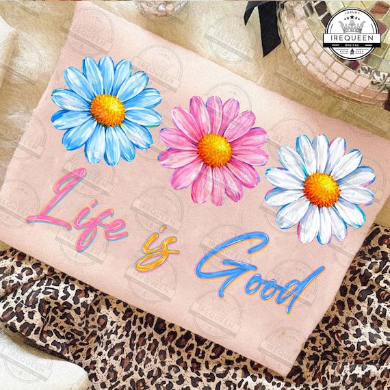 Life Is Good PNG, Daisy Floral Positive Design, Preppy Brushstroke Flower, Inspirational Summer Aesthetic PNG, Boho Floral PNG, Digital File
