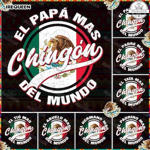 El Papa Mas Chingon PNG Bundle, Papa Latino PNG, Mexican Flag Papa Png, Spanish Dad Png, Dad Chicano PNG, Chingon Fathers Day, Digital File