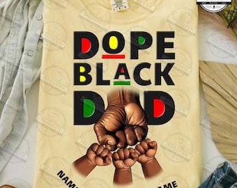 Juneteenth Dope Black Dad Png, Best Dad Ever Png, Black Dad Png, Grandpa Png Fist Bump, Fathers Day Gift, Black Father Png, Digital File