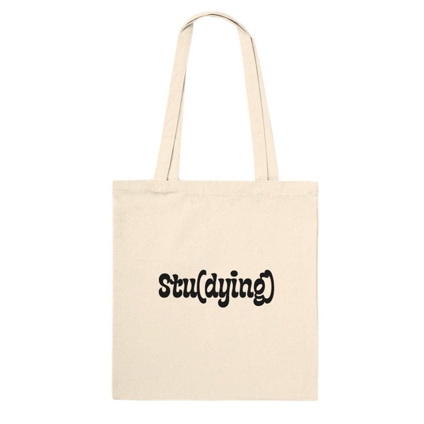 Stu(dying) / Stu(died) Premium Cotton Tote Bag - Eco-Friendly, Reinforced Handles, 10L Capacity - Ideal for Students