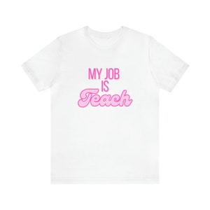 Mi trabajo es enseñar camiseta