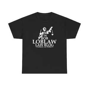 The Bob Loblaw Law Blog - Lobbing Law Bombs Heavy Cotton Tee