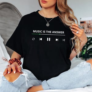 Music Is The Answer T-Shirt, Musician T-Shirts, Music T-Shirt, Music Lover Shirt, Music Tshirt, Musician Tshirt,Music Lover Gift, Music Tee