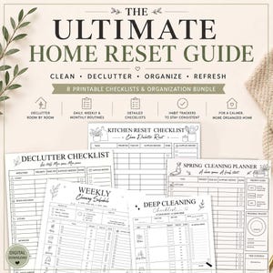 May include: The Ultimate Home Reset Guide is a digital bundle featuring 8 printable checklists and organization sheets. The documents include a Declutter Checklist, Kitchen Reset Checklist, Weekly Cleaning Schedule, Deep Cleaning Checklist, and Spring Cleaning Planner with columns for tasks, priorities, time estimates, and supplies.