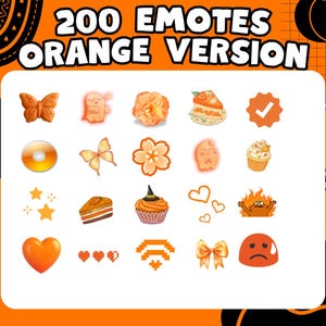 May include: An orange graphic with the text "200 EMOTES ORANGE VERSION" and various orange-colored emoji illustrations, including a butterfly, flower, cake, and heart. The background is orange and black.
