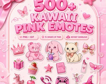 May include: A digital collection of 500+ Kawaii Pink Emotes featuring various icons including a pink teddy bear, a bunny with a drink, a kitten, a cupcake, a unicorn, a game controller, and a diary, all displayed on a pink background with a bow.