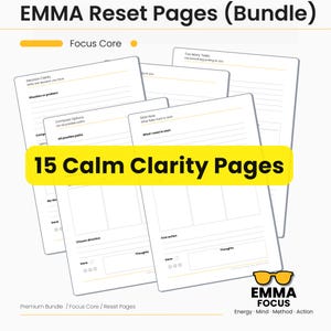 Könnte beinhalten: Ein Bundle von 15 Calm Clarity Pages mit dem Text "EMMA Reset Pages (Bundle)". Die Seiten sind weiß mit gelben Akzenten und enthalten Aufforderungen zur Entscheidungsfindung und Zielsetzung.