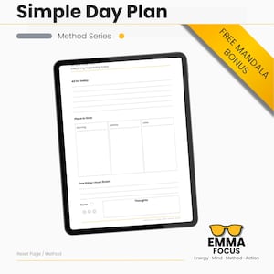 以下が含まれることがあります： 「Simple Day Plan」のテンプレートを表示するデジタルタブレット。画面には、毎日のタスク、時間枠、メモのセクションが表示されます。「Free Mandala Bonus」と書かれた黄色のバナーが右上隅にあります。Emma Focusのロゴが右下隅にあります。