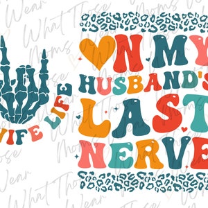 On My Husbands last Nerve PNG, Wife SVG, Funny sarcastic, retro sublimation, Pocket design
