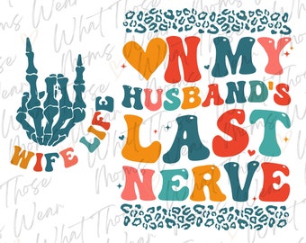 On My Husbands last Nerve PNG, Wife SVG, Funny sarcastic, retro sublimation, Pocket design