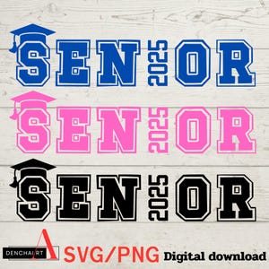Senior 2025 SVG, Class of 2025 SVG, Senior 2025 PNG, Graduation Svg, Graduation Shirt Svg, 2025 Senior Svg Cricut, Graduation 2025 Svg Png