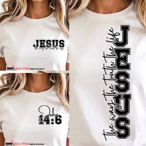 May include: White t-shirts with black text. One shirt displays "JESUS" with "The way the truth the life" underneath. Another shirt has "John 14:6". The third shirt has "JESUS" vertically with "The way the truth the life".