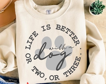 Funny Dog Lover PNG, Life is Better Design (Digital Download)