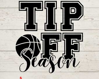 May include: Black and white graphic design with the text "Tip Off Season" and a basketball.