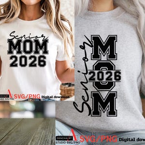Senior Mom 2026 SVG PNG | Graduation Shirt Design for Cricut | Senior Class of 2026 Cut File for Proud Moms