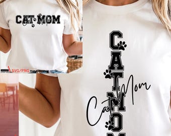 Cat Mom SVG PNG , Cat Mama Svg, Paw Mom Svg, Love Cats Svg, Pet Svg, Cat Lover Svg, Cat Lover Gift, Mom Shirt Svg, Cat Mom T-Shirt Svg