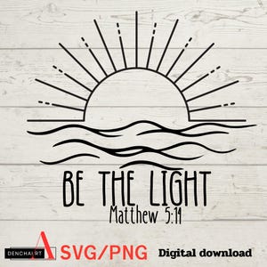 May include: Black and white line art illustration of a sun rising over wavy water with the text "Be the Light Matthew 5:14" below.