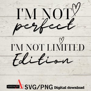 Non sono perfetto, sono PNG in formato SVG in edizione limitata, camicia a maniche ispiratrici Boho in formato Svg, ama te stesso in formato Svg, sei importante sempre in formato Svg, citazioni positive