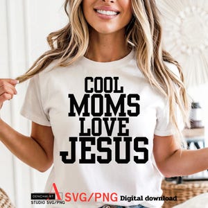 Cool Moms Love Jesus svg png, Christian PNG, Christian SVG, Retro Sublimation Design Download, Trendy Shirt Design, Christian Mom png