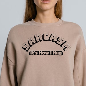 Sarkasmus: 'It's How I Hug' SVG PNG Grafik, Lustige Svpng-Datei