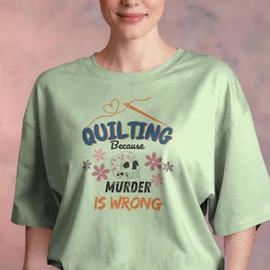 Divertente quilting SVG – "Quilting perché l'omicidio è sbagliato" – Grazioso design da cucito per Cricut e sublimazione