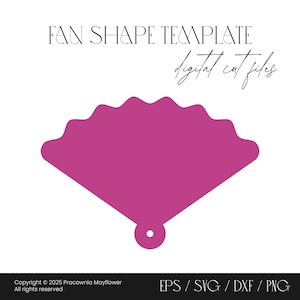Pode incluir: Um modelo de forma de leque magenta com o texto "FAN SHAPE TEMPLATE" e "digital cut files" em preto. A parte inferior da imagem inclui informações de direitos autorais e opções de tipo de arquivo: EPS, SVG, DXF e PNG. A forma do leque tem uma borda ondulada.