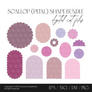 Puede incluir: Un paquete de archivos de corte digital con varias formas de festón y pétalo en tonos rosa, morado y malva. El texto dice SCALLOP (PETAL) SHAPE BUNDLE digital cut files, con información de copyright y formatos de archivo EPS, SVG, DXF y PNG.