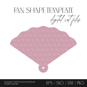 May include: A dusty rose fan shape template with a repeating white line pattern. The text reads FAN SHAPE TEMPLATE digital cut files. At the bottom, the text reads Copyright 2025 Pracownia Mayflower All rights reserved EPS / SVG / DXF / PNG.