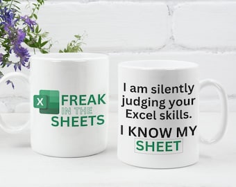 Freak In The Sheets Mug: Funny Excel 11 oz Ceramic Mug