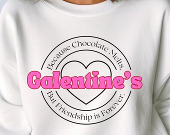 Galentine's Day Sweatshirt: Friendship Forever Graphic