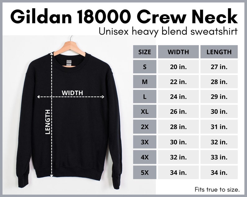 May include: Black Gildan 18000 crew neck sweatshirt with size chart showing measurements in inches. The chart shows sizes S through 5X with corresponding width and length measurements.