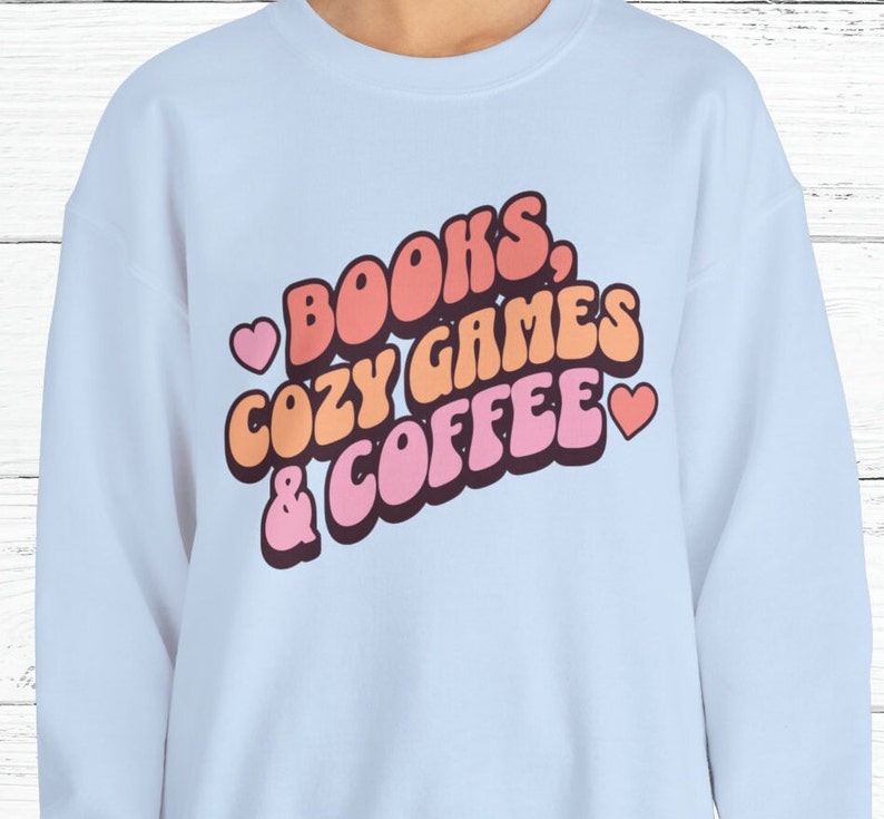 Cozy Gamer Sweatshirt | Cozy Gaming | Gamer Gifts | Cozy Gamer Aesthetic | Gifts for Gamers | Book Lover Gift | Gamer Girl image 7