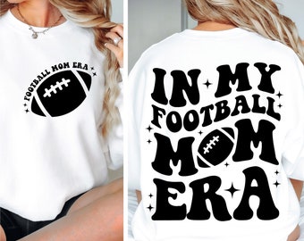In My Football Mom Era Svg Png, Sports  Svg, Futball Mom Svg, Sports Cut File, Retro Football Mom Svg, Football Svg Designs, Mom Era Svg