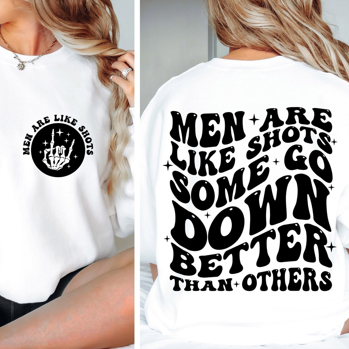 Men Are Like Taking A Shot Sweatshirt