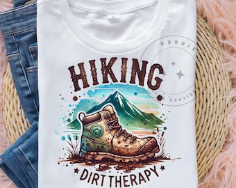 Hiking Dirt Therapy PNG Hiker Png Love to Hike Mountains Outdoors Png Sublimation Design Trending Clipart Digital Download