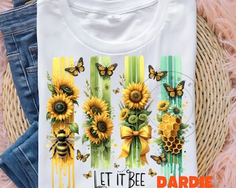 Let it Bee PNG hommel vlinders zonnebloemen clipart, penseelstreek png positieve affirmaties tshirt ontwerp, DTF, POD, sublimatie ontwerp