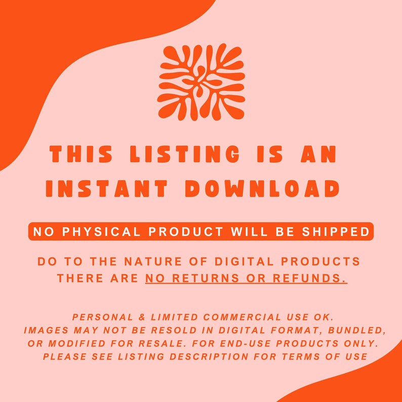 May include: A digital product listing announcement with an orange and pink color scheme. The text reads "THIS LISTING IS AN INSTANT DOWNLOAD" and "NO PHYSICAL PRODUCT WILL BE SHIPPED". Additional text details digital product terms.
