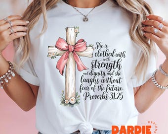 Jesus PNG Proverbs 31:25 She is Clothed with Strength, Christian Religious Cross PNG  Bible Verse Png Sublimation Design Clipart Download