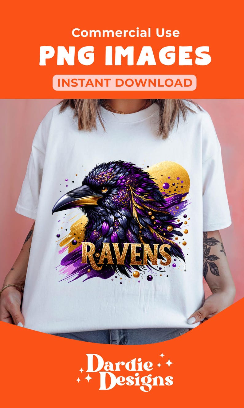 May include: White t-shirt featuring a detailed illustration of a raven with purple and gold accents. The word "RAVENS" is displayed in gold lettering. The image also includes the text "Commercial Use PNG IMAGES INSTANT DOWNLOAD" and "Dardie Designs".
