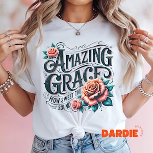 Floral Amazing Grace PNG How Sweet the Sound, Christian Png Jesus Png Faith Png Christian Easter Png Sublimation Design Clipart Download