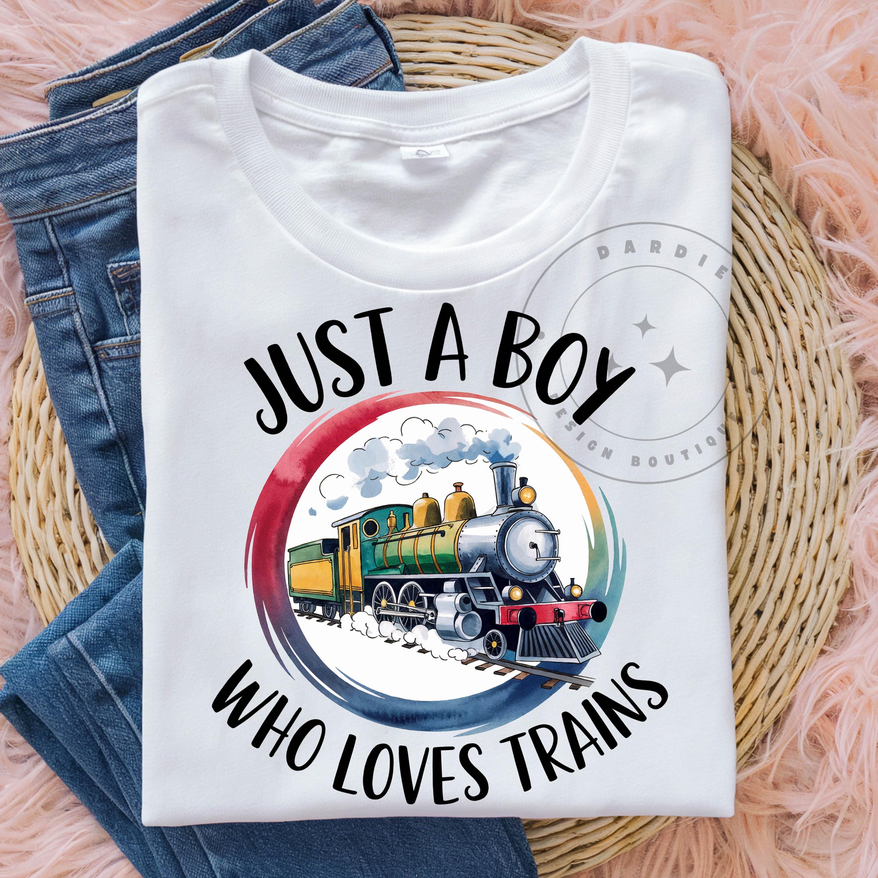 Just a boy who loves trains PNG Railroad Steam Train Boys Shirt Sublimation Design Trending Clipart Digital Download