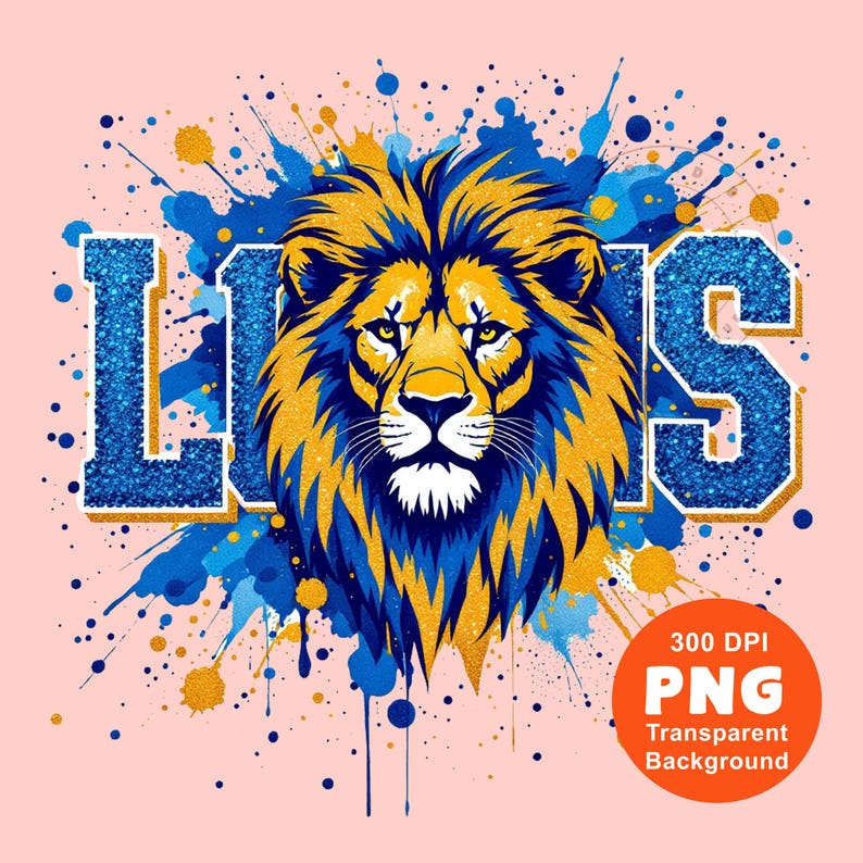 May include: A blue and gold glitter graphic with the word "LIONS" and a lion's head in the center. The graphic is set against a pink background with blue and gold paint splatters.