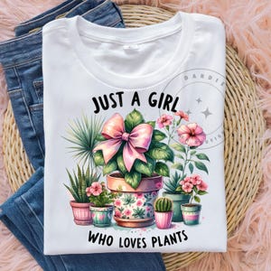 Just a girl who loves plants PNG Houseplants Png Sublimation Design Trending Clipart Digital Download