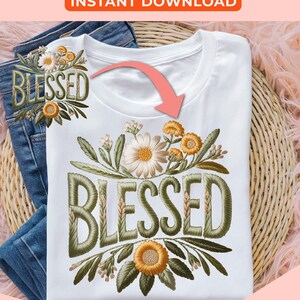 May include: A white t-shirt with the word "BLESSED" embroidered in green, surrounded by floral designs in yellow and white. The shirt is folded on top of blue jeans. The image also includes the text "Commercial Use PNG Images Instant Download".