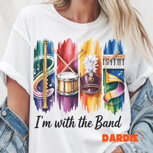 I&#39;m with the Band PNG Marching Band Png Music Png  Band Mom Sublimation Design INSTANT DOWNLOAD