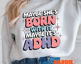 Funny ADHD PNG Neurodivergent Quote ADHD Sticker Snarky Sarcastic Adult Humor Design Sublimation Design Trending Clipart Digital Download