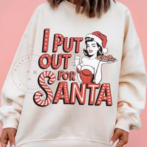 I Put Out For Santa PNG Funny Christmas Adult Humor png Sublimation Design pod Trending Clipart INSTANT DOWNLOAD
