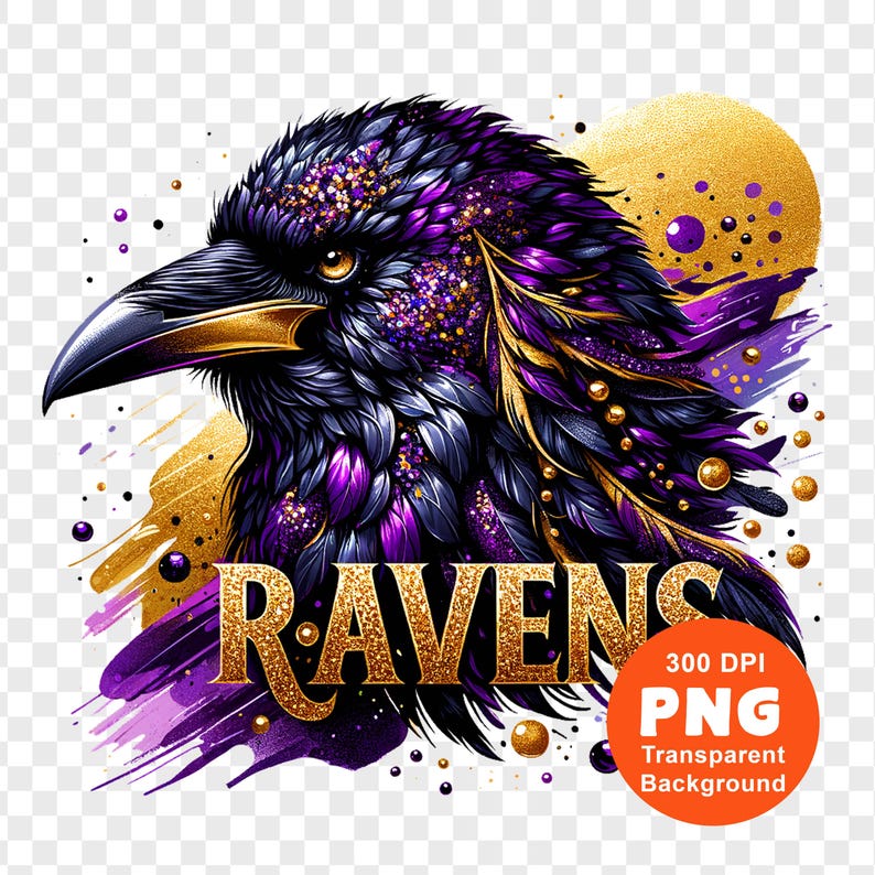 May include: A detailed illustration of a raven with black, purple, and gold feathers. The word "RAVENS" is displayed in gold lettering. A circular orange graphic indicates the image is a 300 DPI PNG with a transparent background.