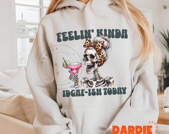 Feelin Kinda IDGAF ish Today PNG sarcastique humour adulte squelette Png sublimation design tendance Clipart Digital Download