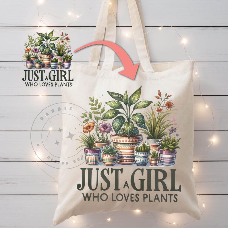 May include: A white tote bag featuring a green, brown, and orange illustration of potted plants. The text "Just a girl who loves plants" is printed in black on the bag.